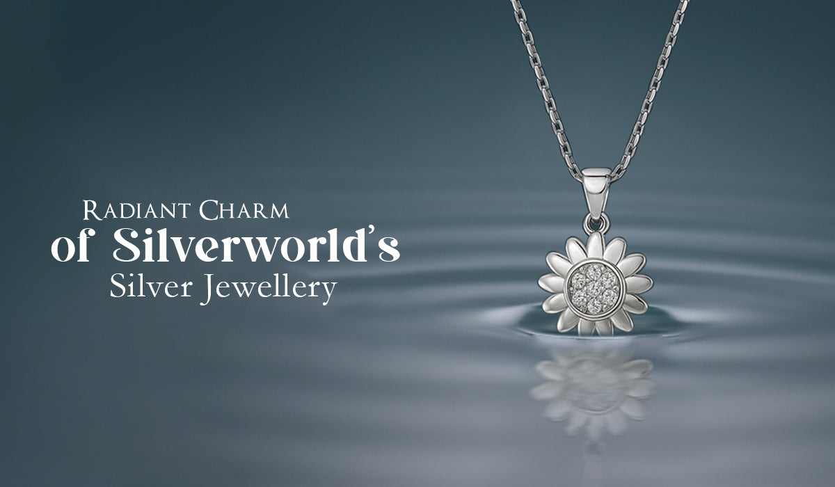 Silver World Radiant Charm of Silver World’s Silver Jewellery | Read exclusive Blogs ...